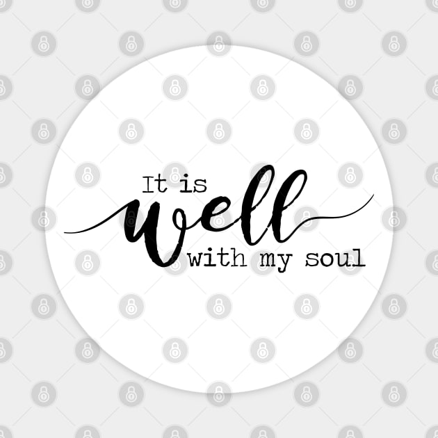 It Is Well With My Soul Magnet by Move Mtns